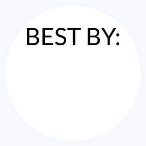 30 STICKERS - 2” ROUND - BEST BY LABELS TO FILL IN & INPUT EXPIRATION DATES